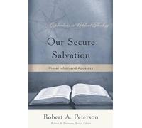 Robert A. Peterson Our Secure Salvation (Tascabile)