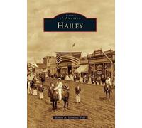 Robert A., Ph.d. Lonning Hailey (Tascabile) Images of America