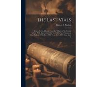 Robert A Purdon The Last Vials (Copertina rigida)