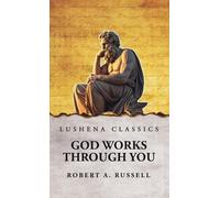 Robert a Russell God Works Through You (Copertina rigida)