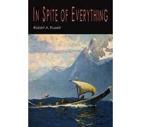 Robert A Russell Robert Russell In Spite of Everything (Tascabile)