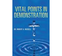 Robert A Russell Vital Points in Demonstration (Tascabile)