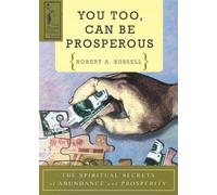 Robert A. Russell You Too Can be Prosperous (Tascabile)