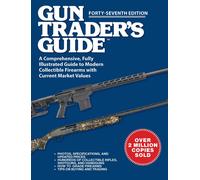 Robert A Sadows Gun Trader's Guide, Forty-Seventh Edition: A Compreh (Tascabile)