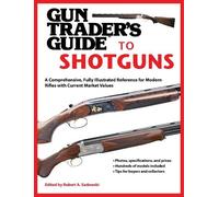 Robert A. Sadowski Gun Trader's Guide to Shotguns (Tascabile)