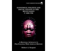Robert A. Sarge Economics, Politics and Social Change in the Benue B (Tascabile)