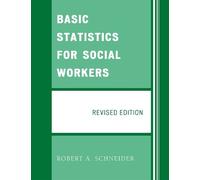Robert A. Schneider Basic Statistics for Social Workers (Tascabile)