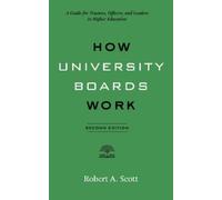 Robert A. Scott How University Boards Work (Tascabile)