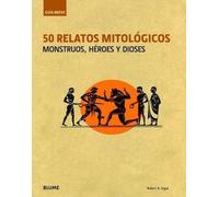 Robert A Segal 50 Relatos Mitológicos (Copertina rigida) Guía Breve