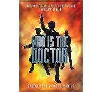 Robert A. Smith Graeme Burk Who is the Doctor (Tascabile)