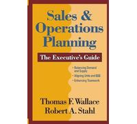 Robert a Stahl Thomas F Sales & Operations Planning The Executive' (Tascabile)