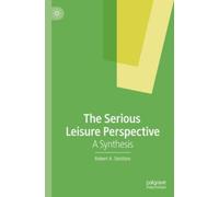 Robert A. Stebbins The Serious Leisure Perspective (Tascabile)