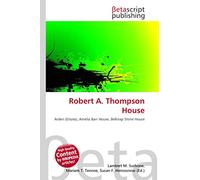 Robert A. Thompson House: Arden (Estate), Amelia Barr House, Belknap Stone House
