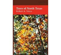 Robert A. Vines Trees of North Texas (Tascabile)
