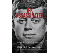 Robert a Wagner JFK Assassinated (Tascabile)