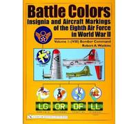 Robert A. Watki Battle Colors: Insignia and Aircraft Markings (Copertina rigida)