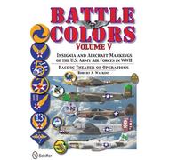 Robert A. Watki Battle Colors Volume V: Pacific Theater of Op (Copertina rigida)