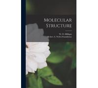 Robert a Welch Foundation W O (Winfred Oliver Molecular Struc (Copertina rigida)