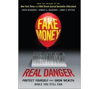 Robert A. Wiedemer David Wiedemer Cindy S. Fake Money, Real (Copertina rigida)