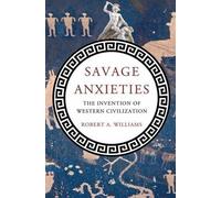 Robert A. Williams Savage Anxieties (Copertina rigida)