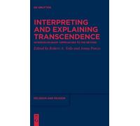 Robert A. Yelle Interpreting and Explaining Transcendence (Copertina rigida)