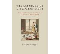 Robert A. Yelle The Language of Disenchantment (Tascabile)