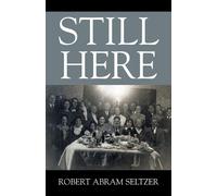 Robert Abram Seltzer Still Here (Tascabile)