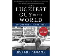 Robert Abrams The Luckiest Guy in the World (Copertina rigida)