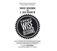 Robert Ackerman J Ibeh Agbany The Importance of Wise Decisio (Copertina rigida)