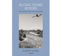 Robert Adams Along Some Rivers (Copertina rigida)