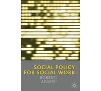 Robert Adams Social Policy for Social Work (Tascabile)