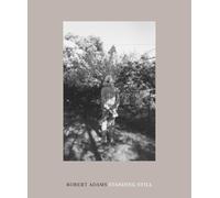 Robert Adams Robert Adams: Standing Still (Copertina rigida)