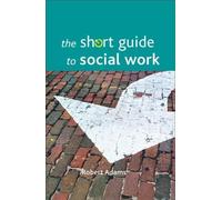 Robert Adams The Short Guide to Social Work (Tascabile) Short Guides