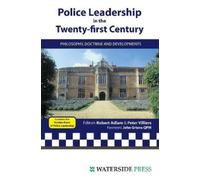 Robert Adlam Peter Villiers Police Leadership in the 21st Century (Tascabile)