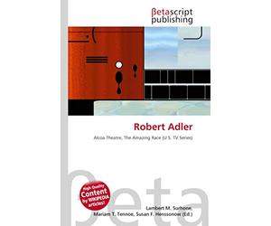 Robert Adler: Alcoa Theatre, The Amazing Race (U.S. TV Series)