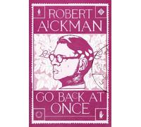 Robert Aickman Go Back at Once (Tascabile)