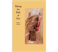 Robert Aitken Taking the Path of Zen (Tascabile)