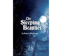 Robert Alan Evans The Sleeping Beauties (Tascabile)