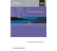 Robert Alan Gerrard Stuart Kings NEC4 Practical Solutions (Tascabile)