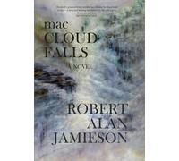 Robert Alan Jamieson macCloud Falls (Copertina rigida)