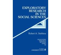 Robert Alan Stebbins Exploratory Research in the Social Sciences (Tascabile)