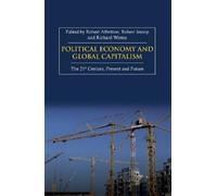 Robert Albritton Political Economy and Global Capitalism (Copertina rigida)