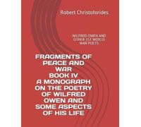 Robert Alexande Fragments of Peace and War Book IV a Monograph on th (Tascabile)
