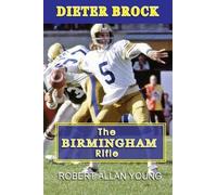 Robert Allan Young Dieter Brock - The Birmingham Rifle (Tascabile)