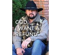 Robert Allen GOD, I Want A Refund (Tascabile)