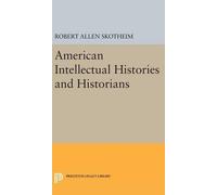 Robert Allen Skot American Intellectual Histories and Histor (Copertina rigida)