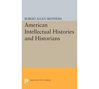 Robert Allen Skotheim American Intellectual Histories and Historians (Tascabile)