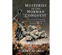Robert Allred Mysteries of the Norman Conquest (Copertina rigida)