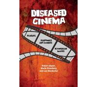 Robert Alpert Merle Eisenberg Lee Mordechai Diseased Cinema (Tascabile)