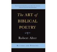 Robert Alter The Art of Biblical Poetry (Tascabile)